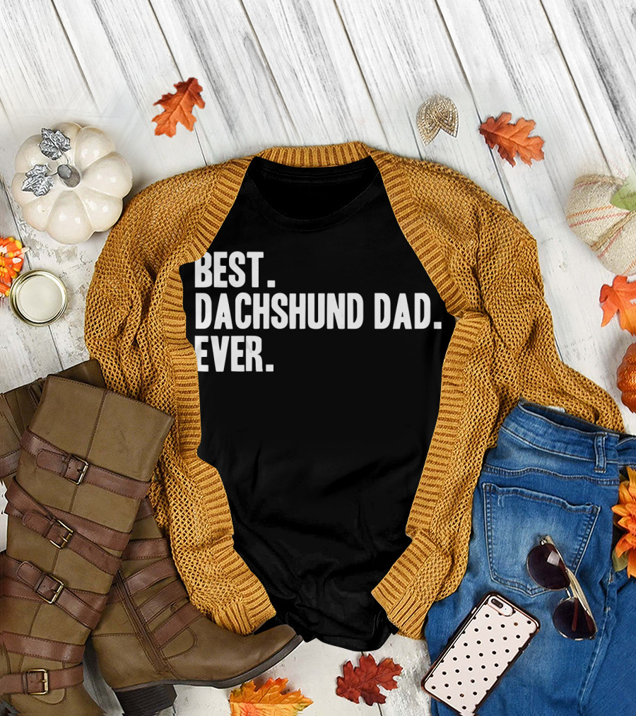 Best Dachshund Dad Ever Funny Pet Dog Lover Father's Day T-Shirt
