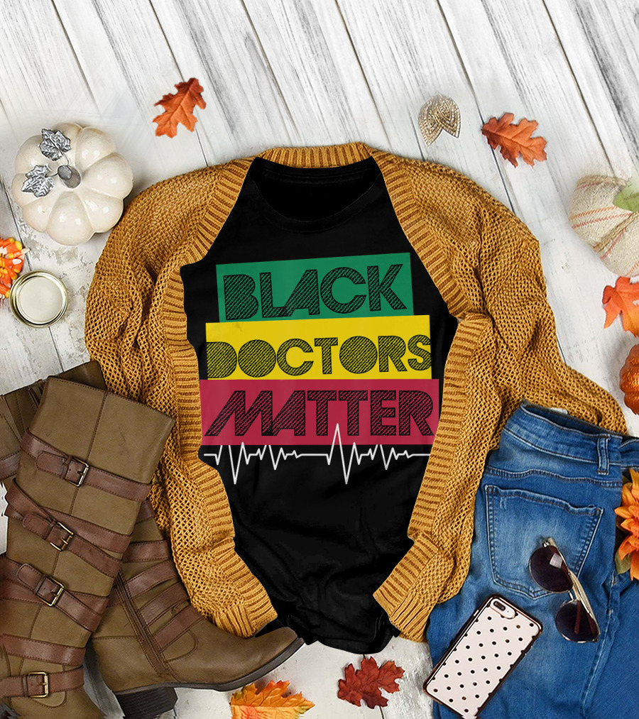 Black Doctors Matter Black History Month Heartbeat T-Shirt