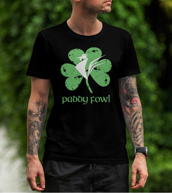 Paddy Fowl St. Patrick's Day Shamrock Craft T-Shirt