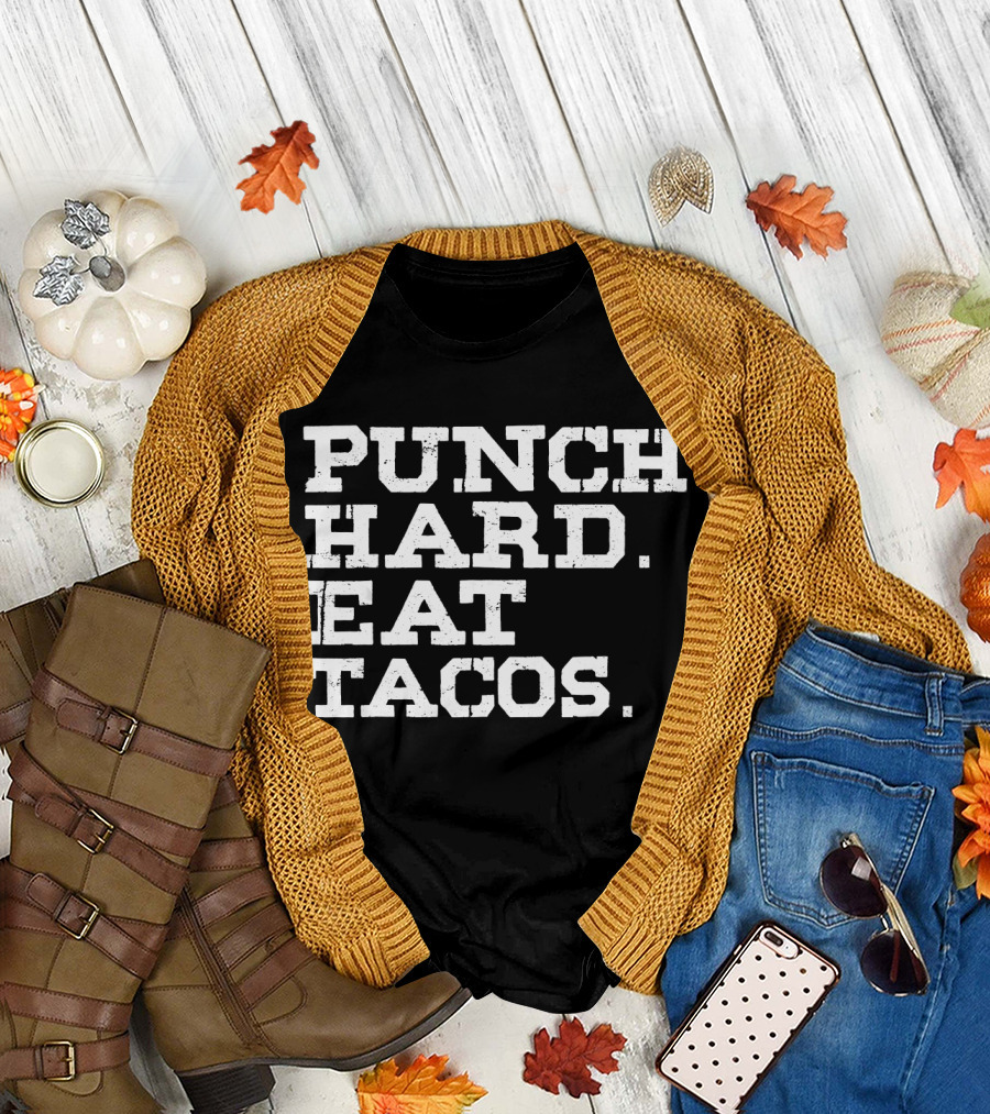 Punch Hard Eat Tacos Funny Workout Motivation T-Shirt