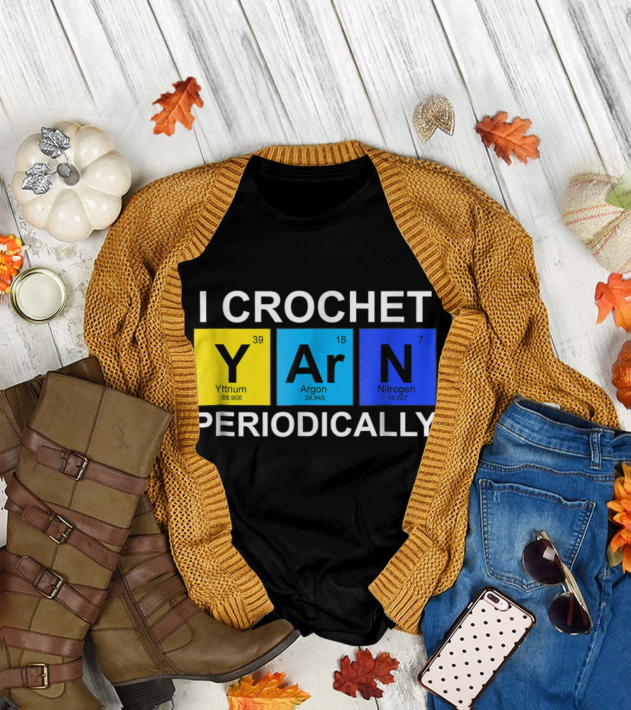 I Crochet Yttrium Argon Nitrogen Periodically T-Shirt