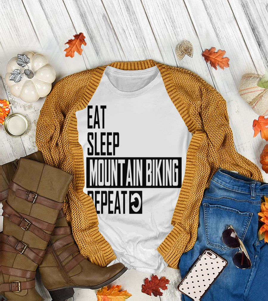 Eat Sleep Mountain Biking Repeat Cycle Lifestyle T-Shirt