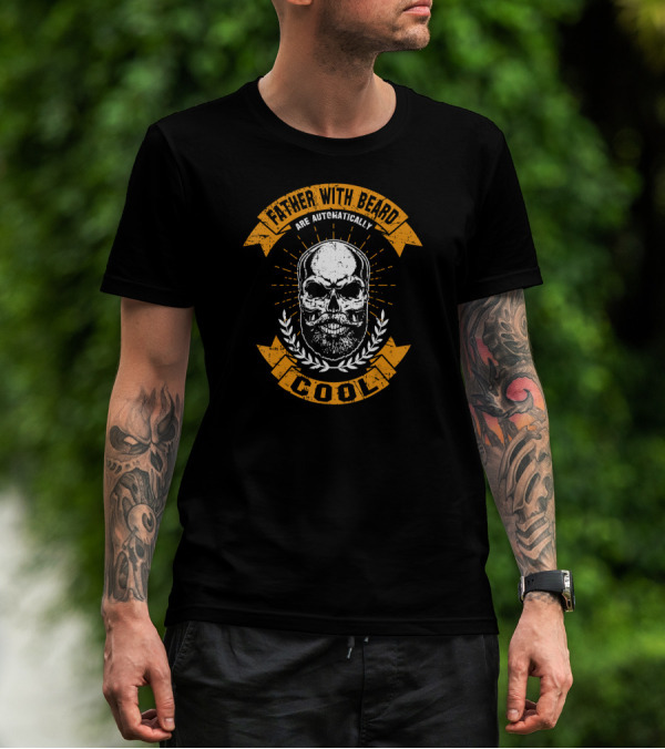 Father With Beard Are Automatically Cool Skull T-Shirt