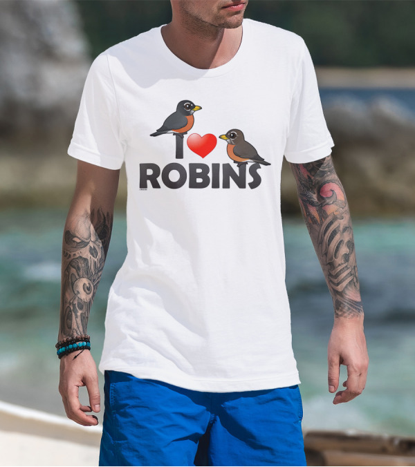 I Love Robins Cute Cartoon Bird T-Shirt