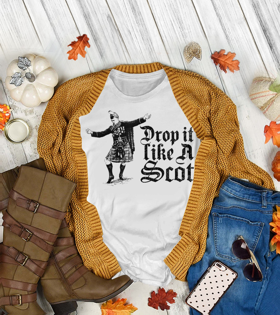 Drop It Like a Scot Scottish Kilt Dance T-Shirt