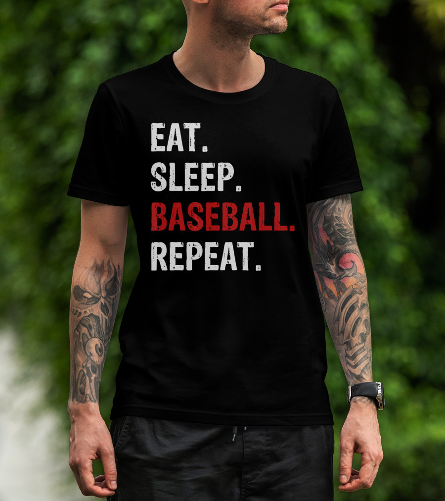 Eat Sleep Baseball Repeat Funny Baseball Enthusiast T-Shirt