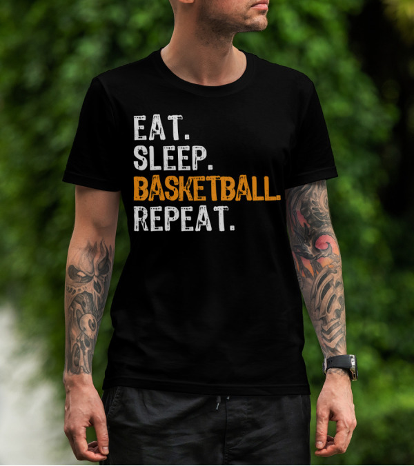 Eat Sleep Basketball Repeat Funny Cool Player Fan T-Shirt