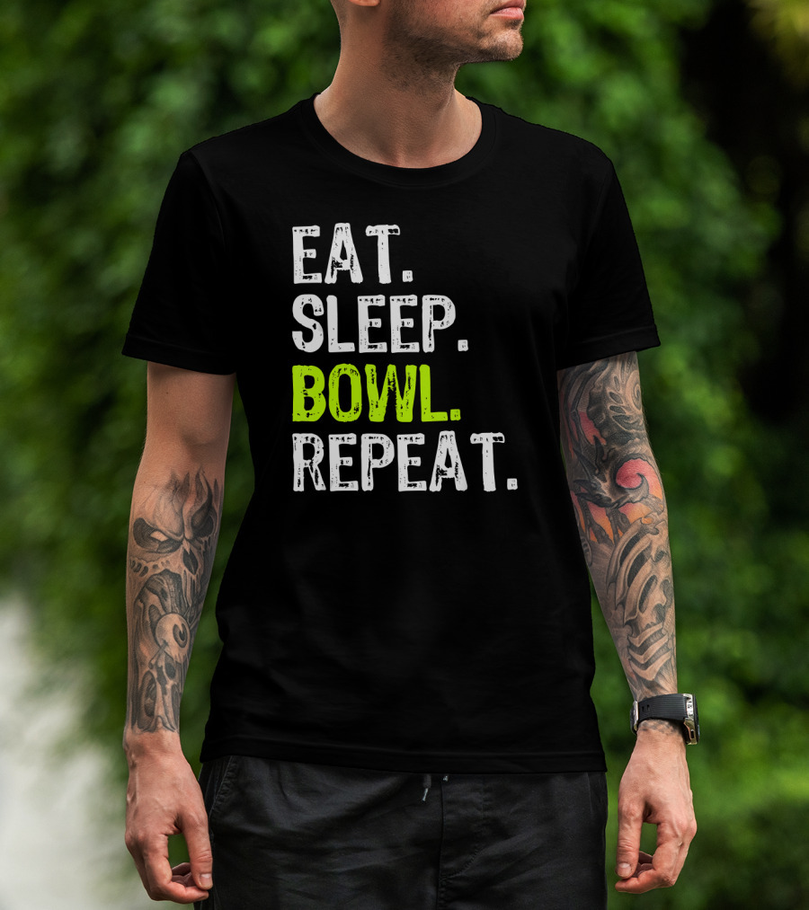 Eat Sleep Bowl Repeat Bowling Bowler Lifestyle T-Shirt