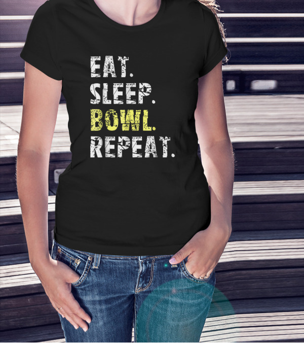 Eat Sleep Bowl Repeat Funny Bowl Text T-Shirt