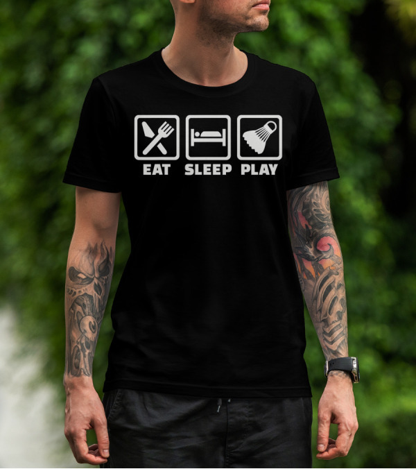 Eat Sleep Play Badminton Shuttlecock Icons T-Shirt