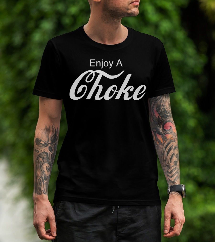 Enjoy A Choke Jiu Jitsu MMA Humor T-Shirt