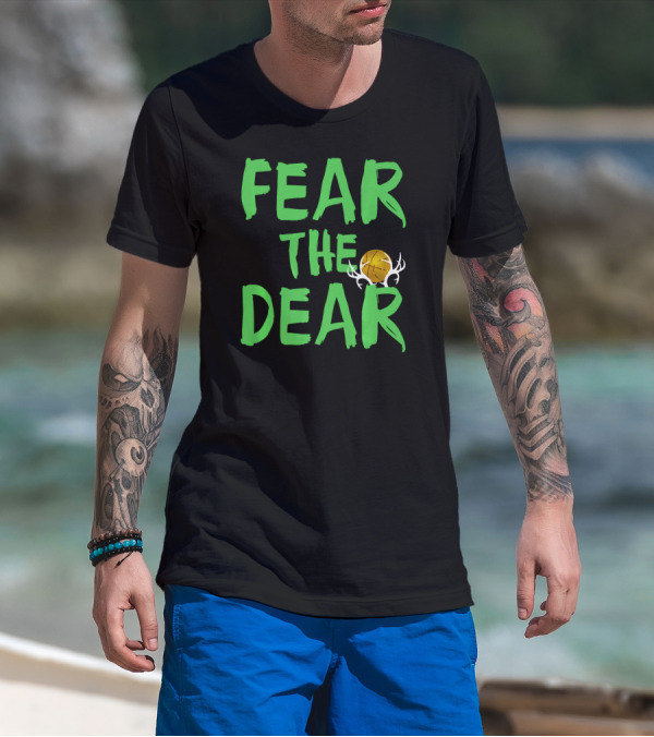 Fear The Deer For Milwaukee Basketball Bucks T-Shirt