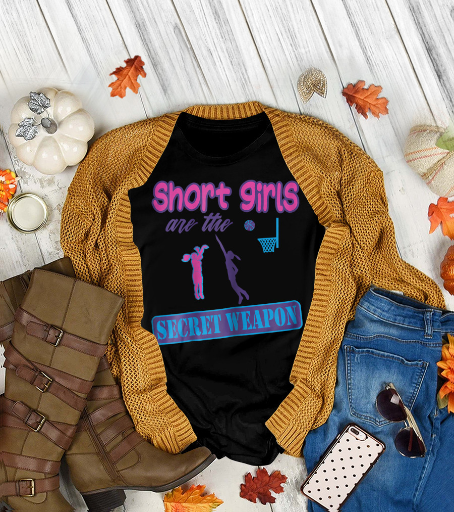 Short Girls Are The Secret Weapon Basketball Player Power T-Shirt