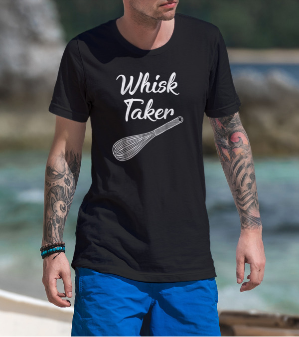 Whisk Taker Funny Baking Pun Christmas T-Shirt