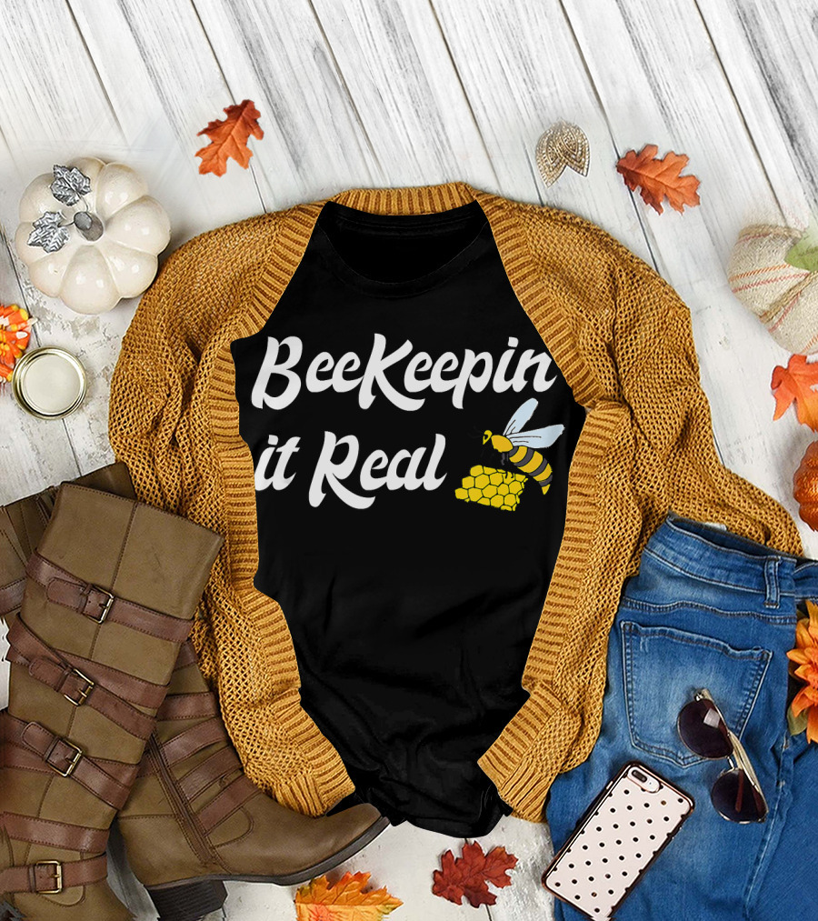 Beekeeping It Real Funny Honey Beekeeper BeeKeepi T-Shirt