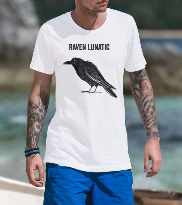 Raven Lunatic Funny Bird Pun Humor T-Shirt