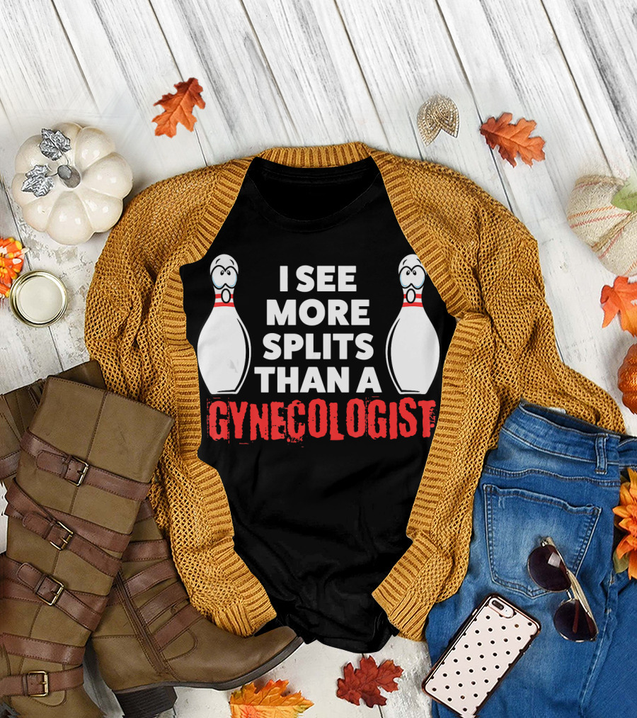 I See More Splits Than A Gynecologist Funny Bowling Husband Adults T-Shirt