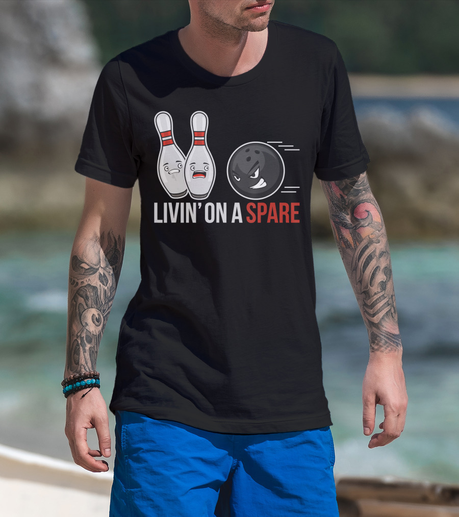 Livin' On A Spare Funny Bowling For Bowling Team T-Shirt