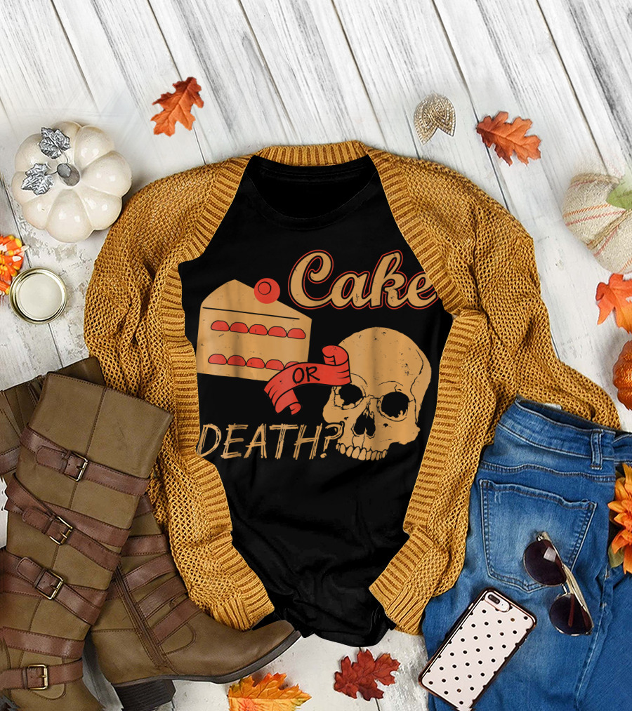 Cake or Death Funny Skull Joke Humor LOL T-Shirt