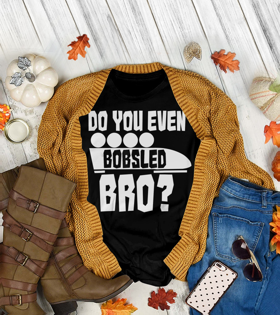Funny Do You Even Bobsled Bro USA T-Shirt