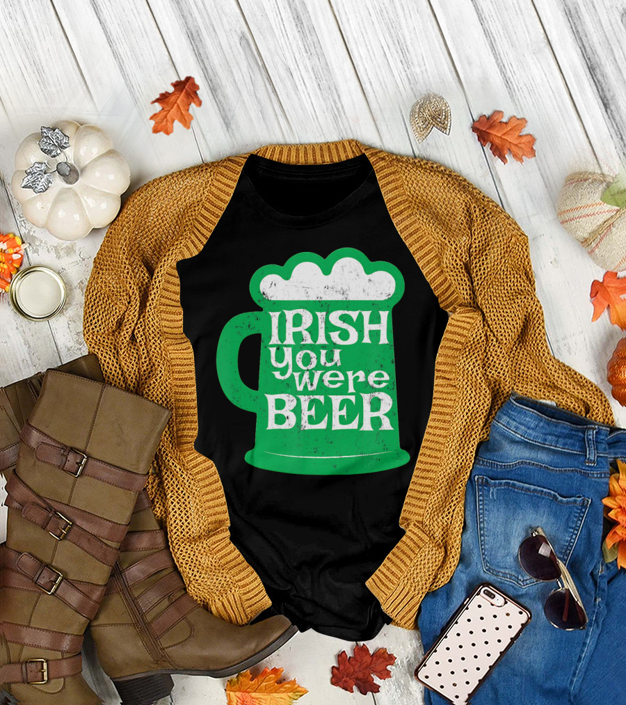 Irish You Were Beer St Patrick's Day Mug T-Shirt