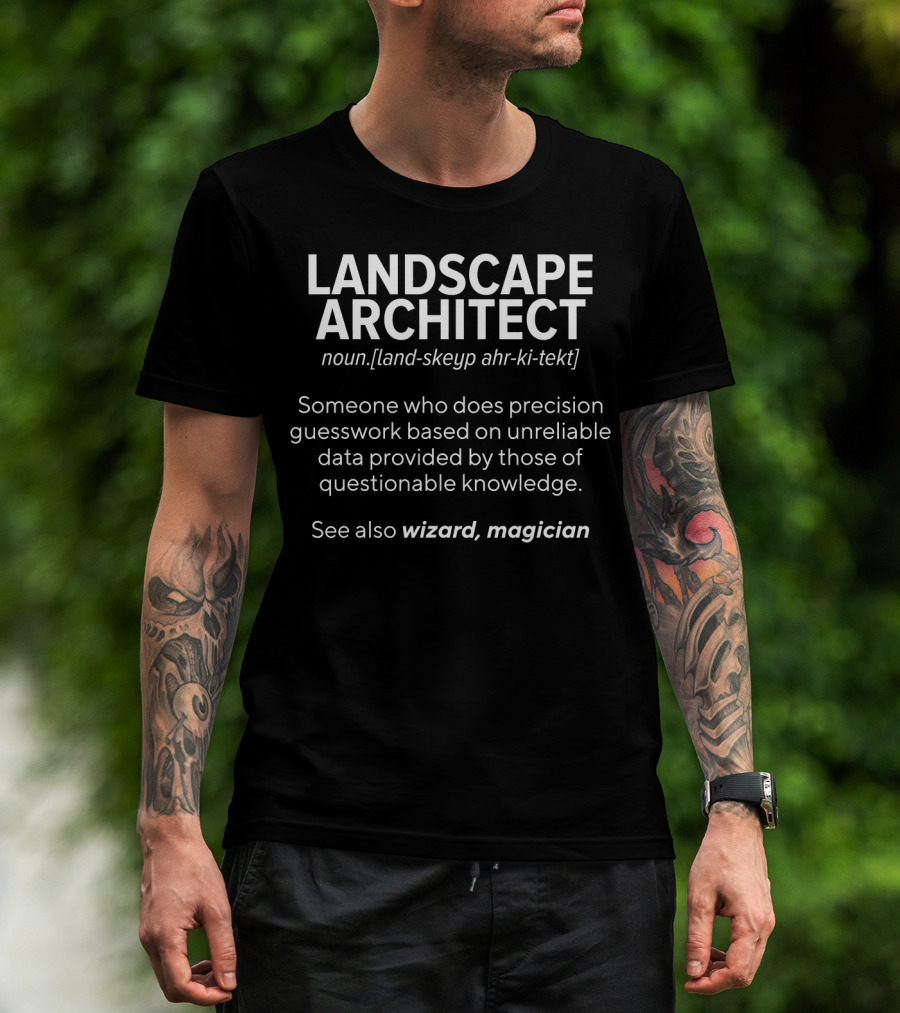Landscape Architect Noun Precision Guesswork Wizard Magician Definition T-Shirt