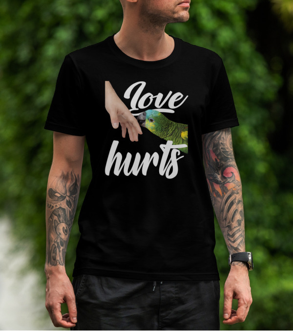 Funny Parrot Owner Love Hurts Parrot Bird T-Shirt