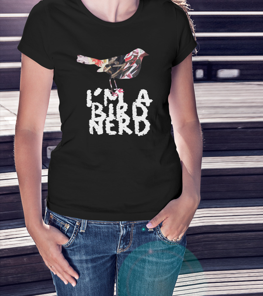 I'm A Bird Nerd Birdwatching Enthusiast Gift Bird T-Shirt