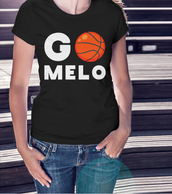 Go Melo Carmelo Basketball Enthusiast Gear T-Shirt