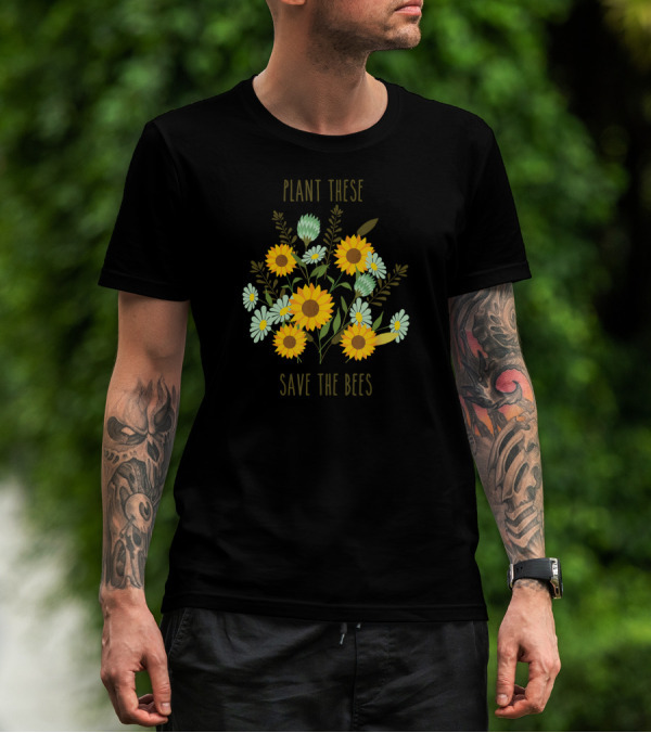 Plant These Sunflower Daisy Bouquet Save The Bees T-Shirt
