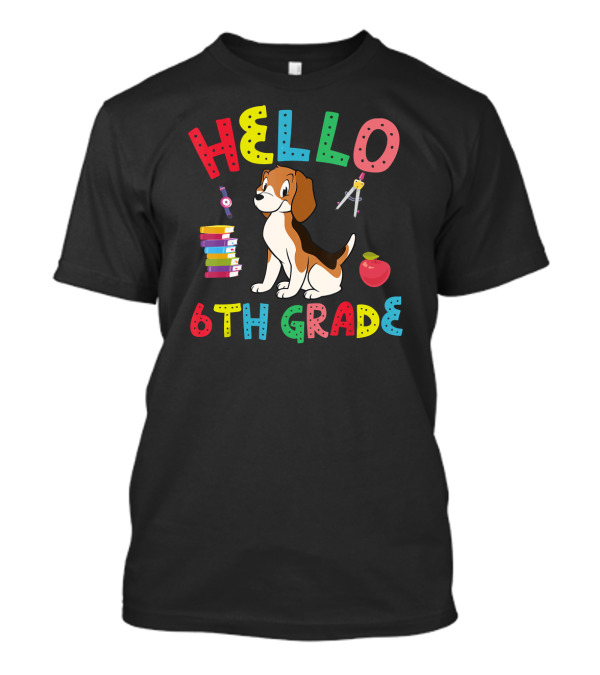 Hello 6th Grade Beagle With Books And Apple T-Shirt