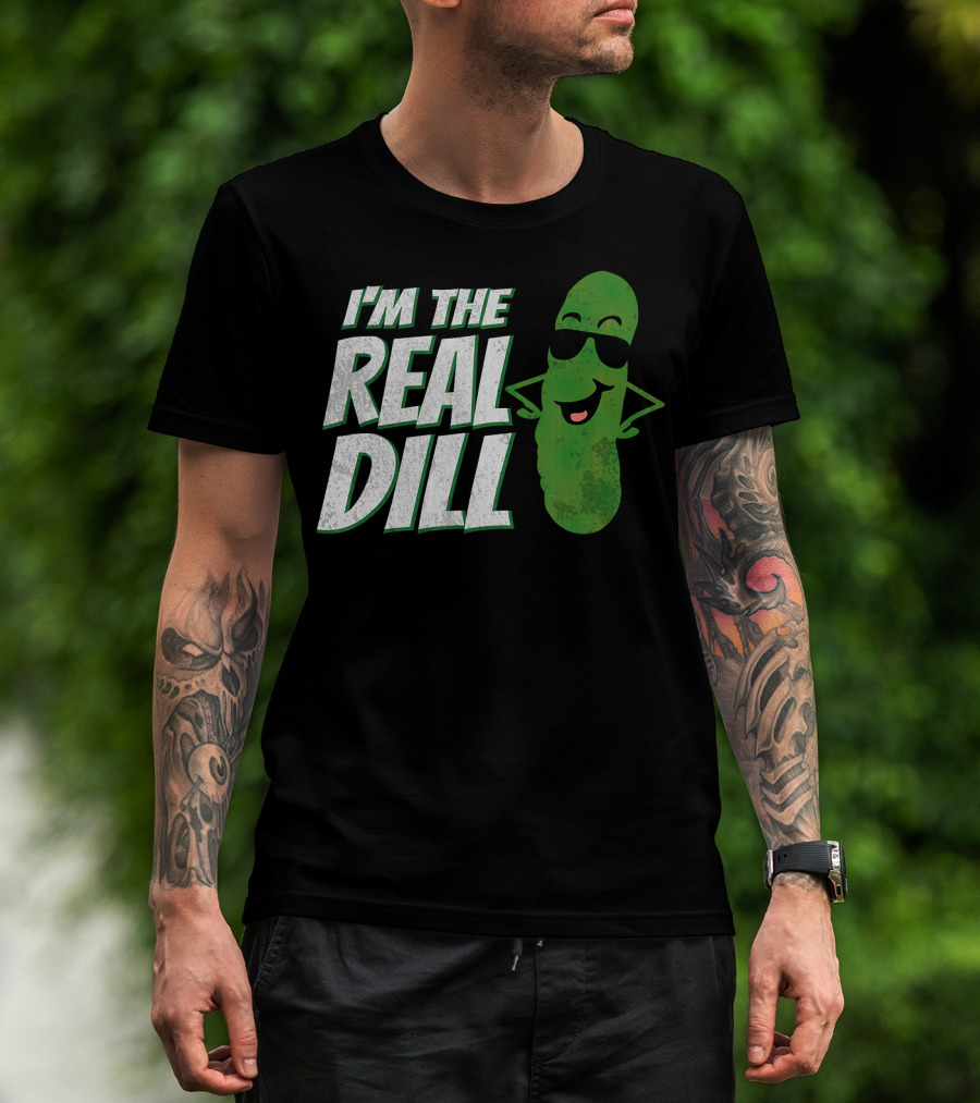 I'm The Real Dill Funny Pickle With Sunglasses T-Shirt
