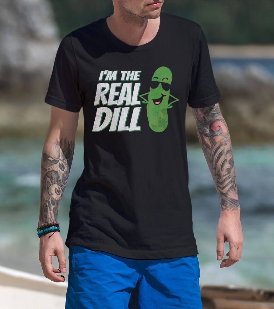 I'm The Real Dill Funny Pickle With Sunglasses T-Shirt