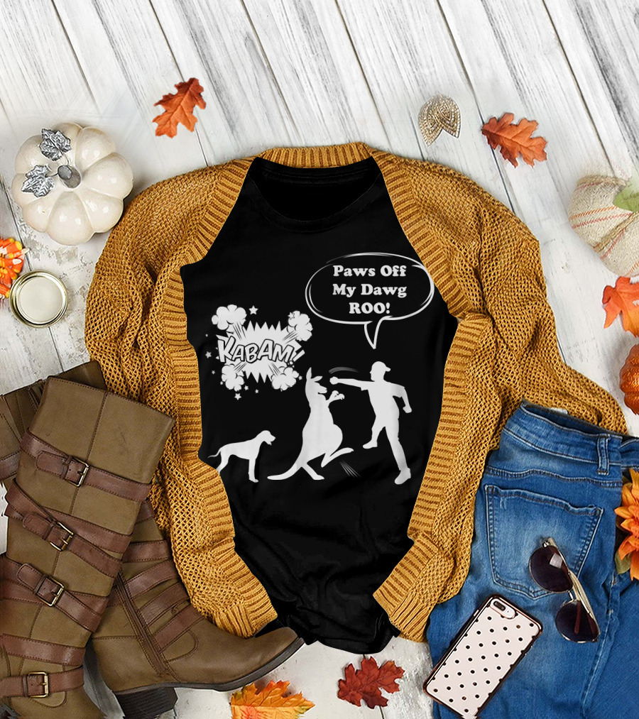 Paws Off My Dawg ROO Kabam Boxing Kangaroo Australia Funny Punch T-Shirt