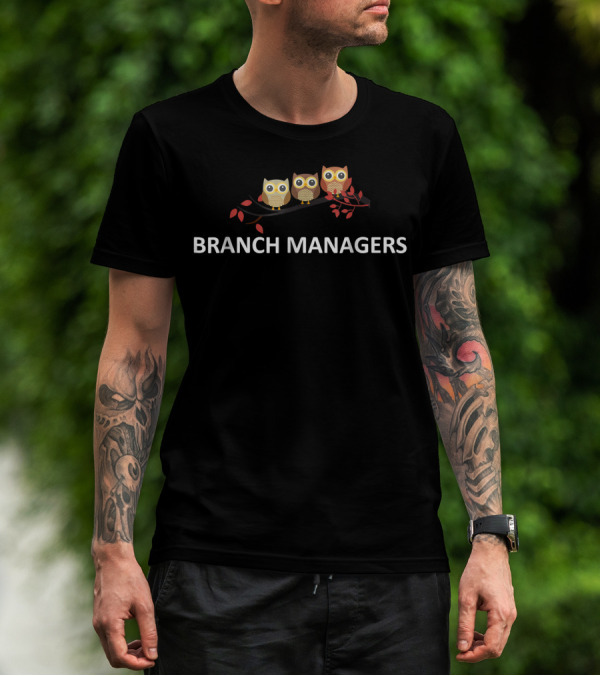 Branch Managers Cute Owls Owl Lover Bird Branch Managers T-Shirt