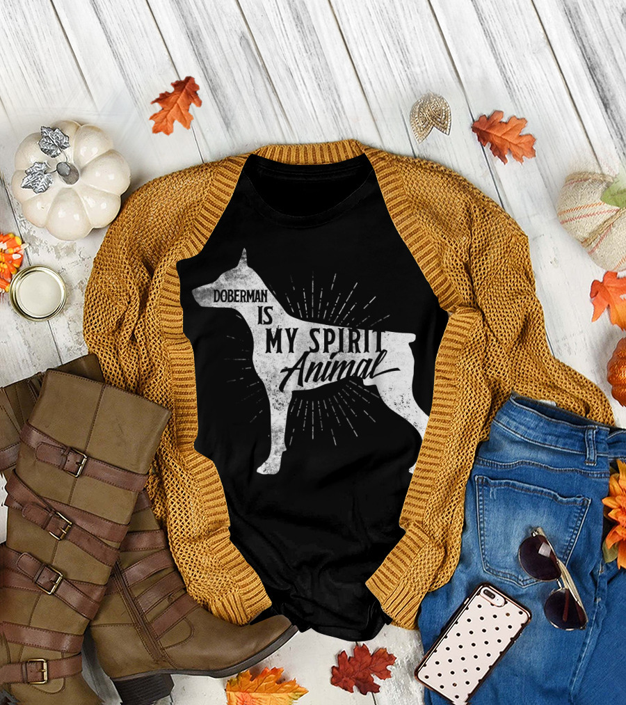 Doberman Is My Spirit Animal T-Shirt