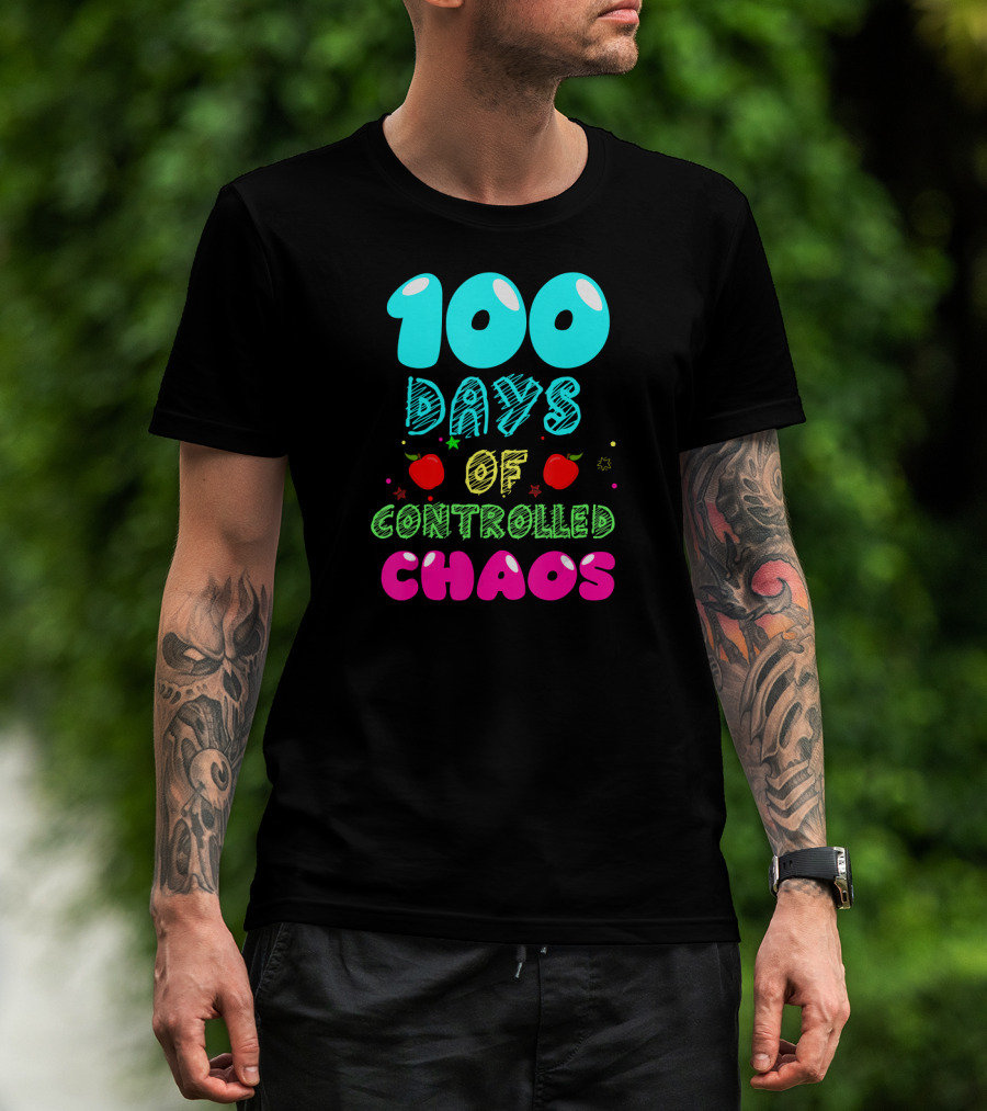 100 Days Of Controlled Chaos Apples Stars Colorful T-Shirt