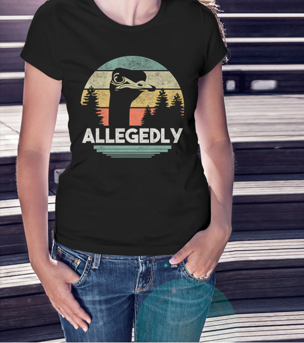 Allegedly Ostrich Silhouette In Vintage Sunset Forest Scene T-Shirt