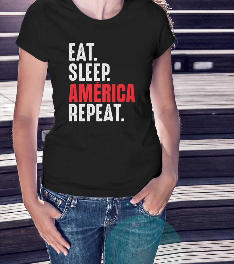 Eat Sleep América Repeat T-Shirt