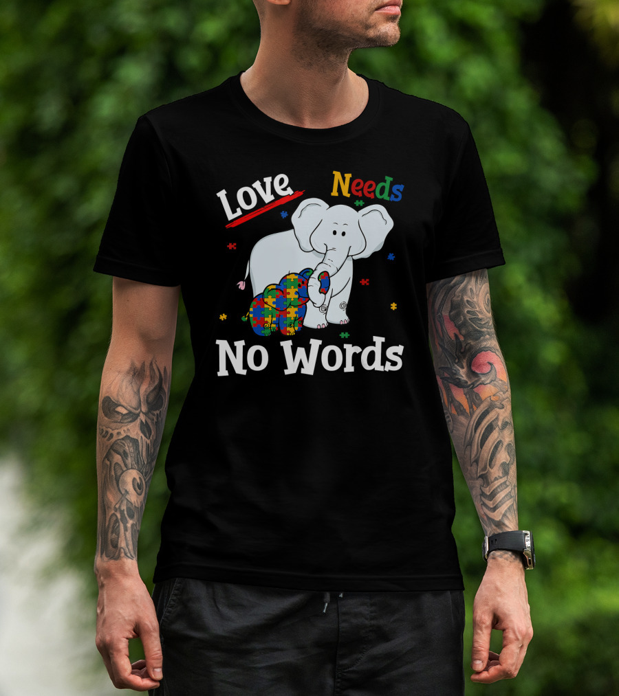 Love Needs No Words Autism Elephant Mom T-Shirt