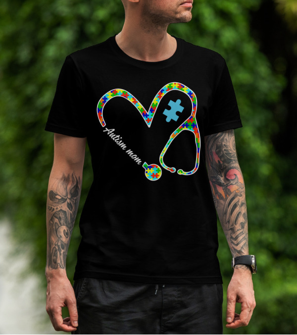 Autism Mom Puzzle Heart Stethoscope Nurse T-Shirt