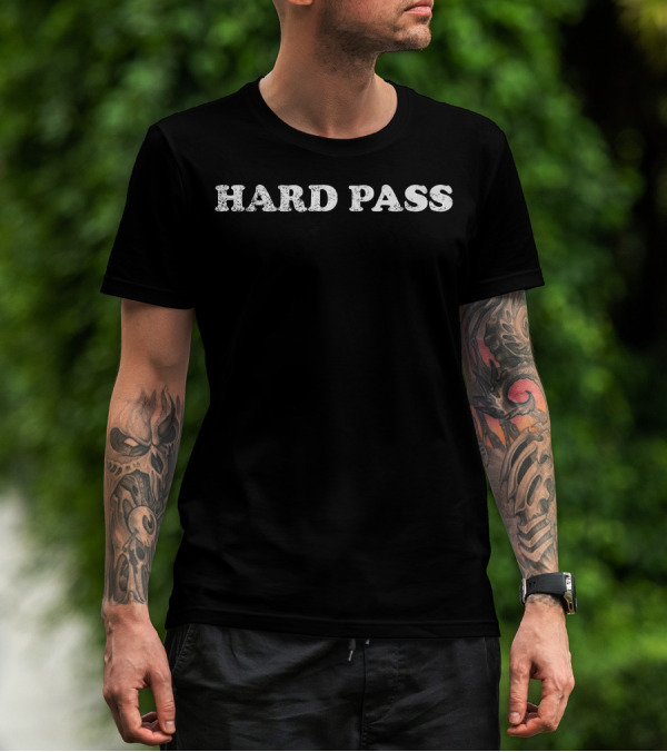 Awesome Retro HARD PASS T-Shirt