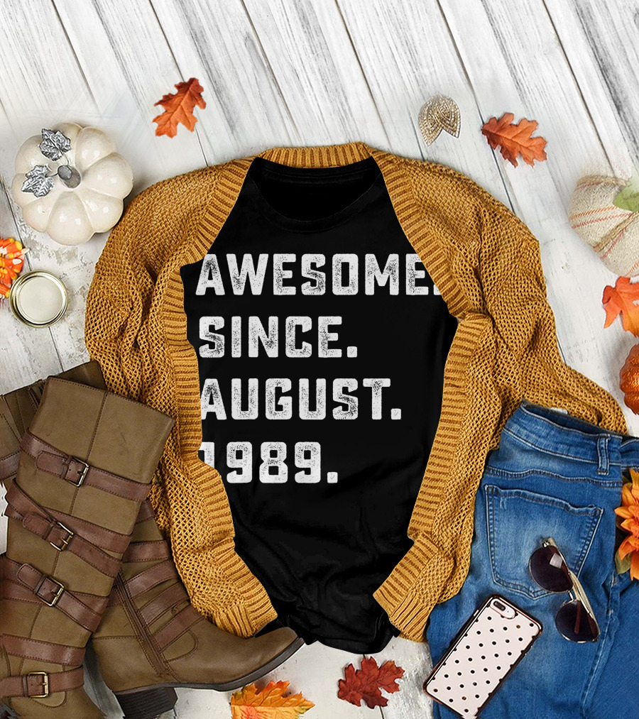 Awesome Since August 1989 Birthday T-Shirt
