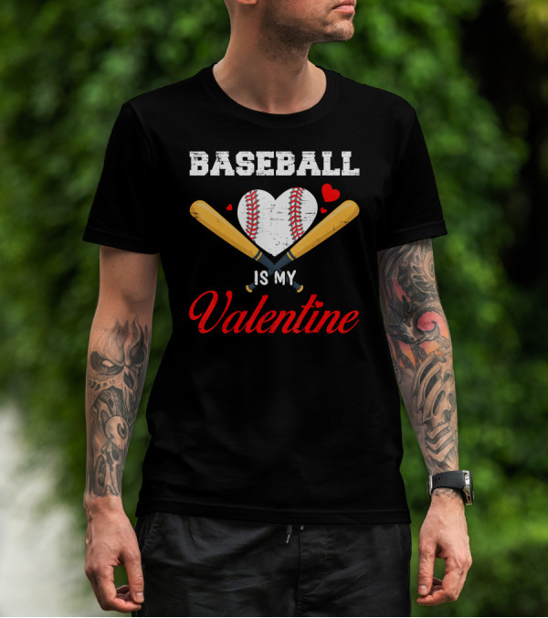 Baseball Heart With Bats Is My Valentine T-Shirt