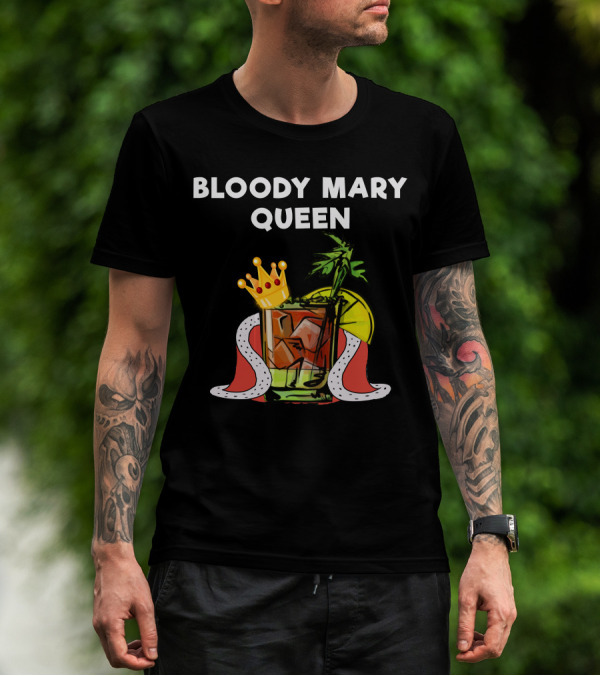 BLOODY MARY QUEEN DRINK WITH CROWN AND LEMON T-Shirt