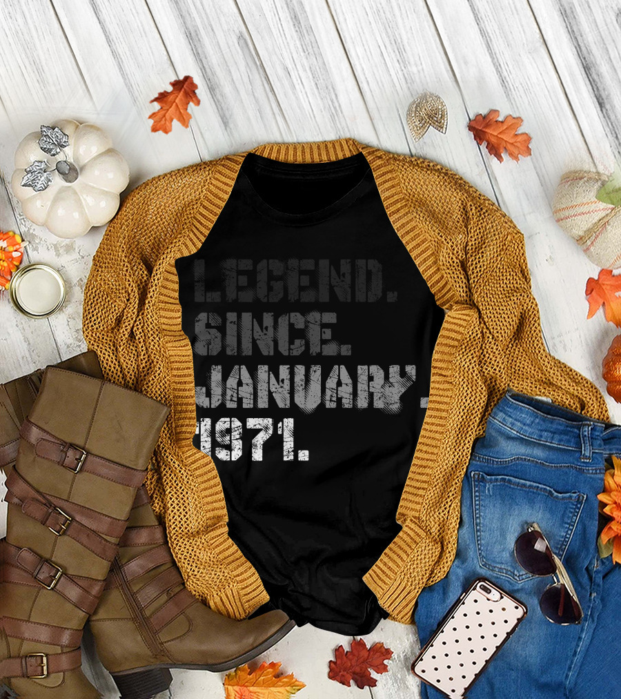 Legend Since January 1971 T-Shirt