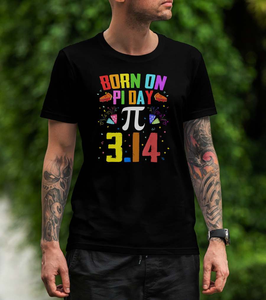Born On Pi Day 3.14 March 14 Birth T-Shirt