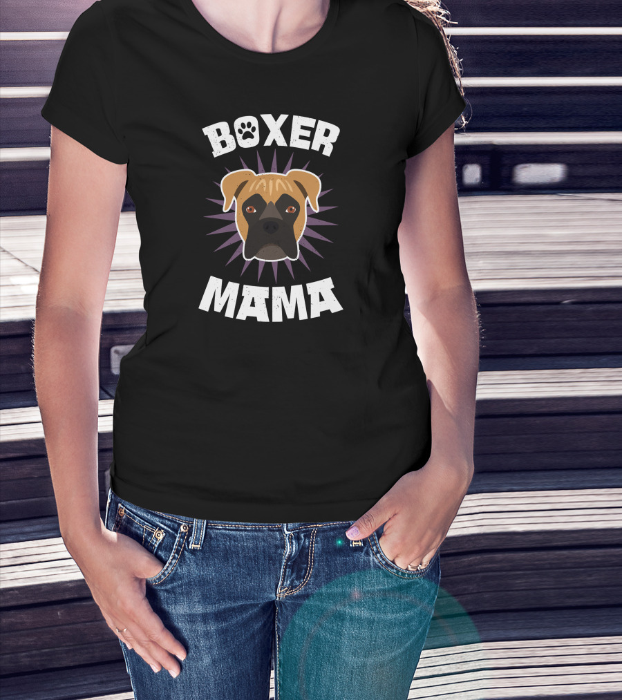 Boxer Mama Dog Owner Mom Of Boxer T-Shirt