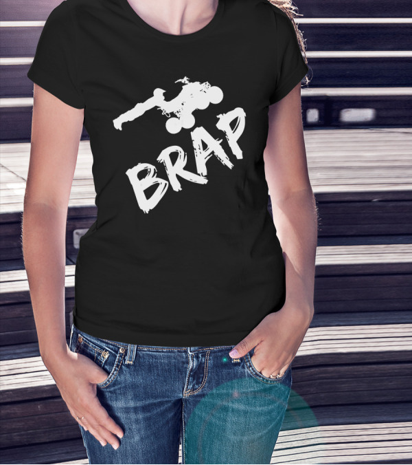 Brap ATV Quad Bike Adventure T-Shirt