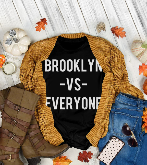 Brooklyn Vs Everyone T-Shirt